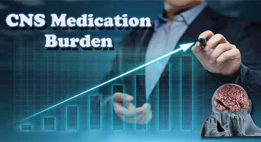 CNS medication Burden