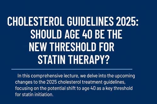 Cholesterol Guidelines 2025